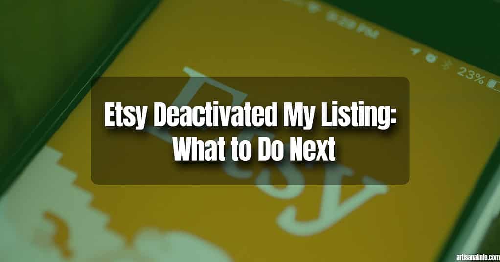 Why did Etsy deactivate my listing