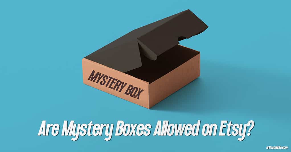 Are mystery boxes allowed on etsy