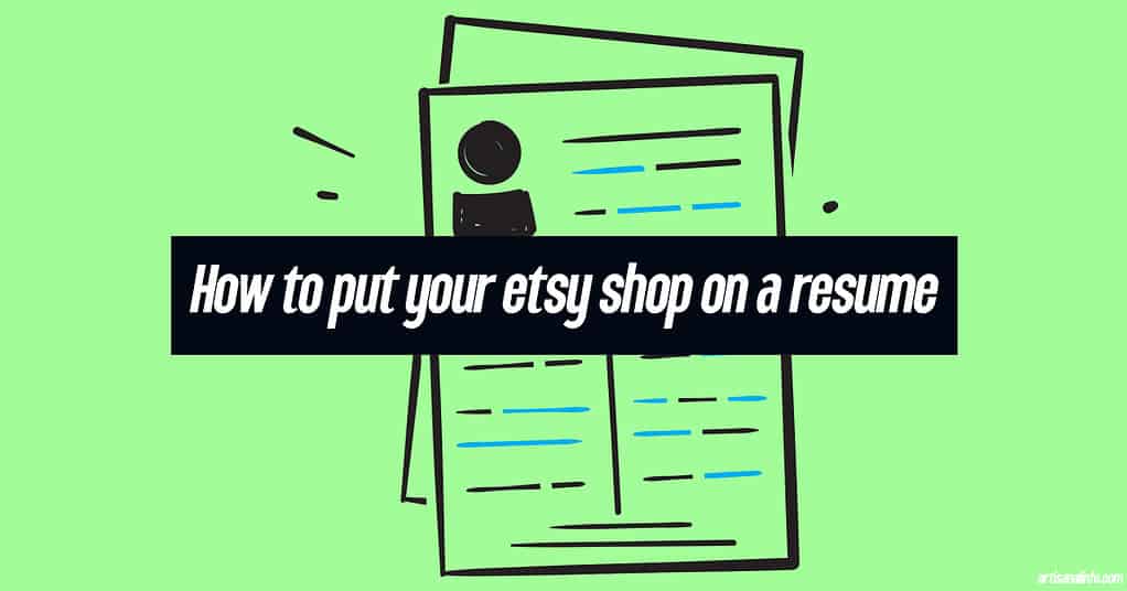 How to put your etsy shop on a resume